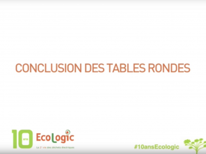 Evénement Ecologic 2015 - Conclusion des tables rondes