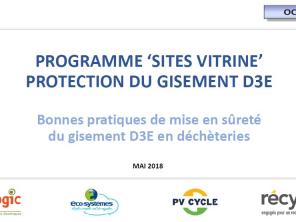 Synthèse d'une étude menée par l'OCAD3E en 2018.Différentes collectivités exposent  leurs bonnes pratiques en matière de sécurisation des D3E en déchèteries.