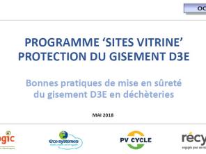 Synthèse d'une étude menée par l'OCAD3E en 2018.
Différentes collectivités exposent  leurs bonnes pratiques en matière de sécurisation des D3E en déchèteries.