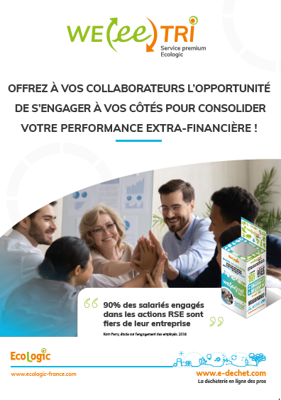 WEeeTRI : s’engager doublement et durablement !


Des box pour collecter les appareils électriques usagésdu bureau ou de la maison
Des bénéfices directs à exploiterdans votre rapport RSE ou DPEF*

Plus d'informations : 01 76 52 00 00 - weeetri@ecologic-france.com