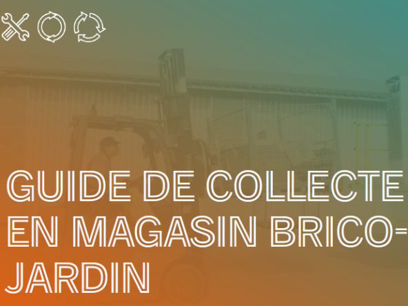 Guide de Collecte en magasin Brico Jardin